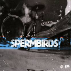 Spermbirds : Pascow - Spermbirds